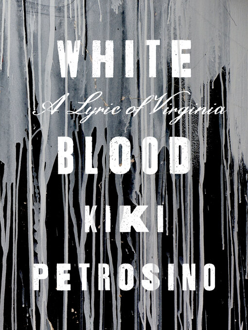 Title details for White Blood by Kiki Petrosino - Available